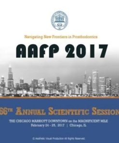 AAFP 2017 Navigating New Frontiers in Prosthodontics – 66th Annual Scientific Session (Course)
