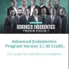 Advanced Endodontics Program Version 2 ( 30 Credit Hours ) (Course)