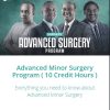 Advanced Minor Surgery Program ( 10 Credit Hours ) (Course)