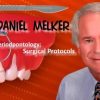 Advanced Periodontology: Surgical Protocols – Daniel Melker (Course)