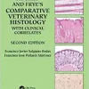 Aughey and Frye’s Comparative Veterinary Histology with Clinical Correlates, 2nd Edition (PDF Book)