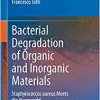 Bacterial Degradation of Organic and Inorganic Materials: Staphylococcus aureus Meets the Nanoworld (PDF)