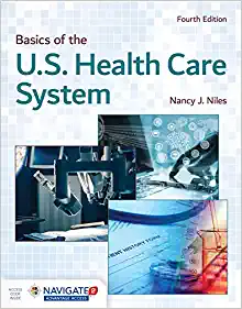 Basics of the U.S. Health Care System, 4th Edition (PDF Book)
