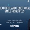 Beautiful and Functional Smile Principles – Lincoln Harris, Alina Ruzanova (Course)