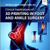 Clinical Applications of 3D Printing in Foot and Ankle Surgery (PDF Book)