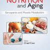 Clinical Nutrition and Aging: Sarcopenia and Muscle Metabolism (PDF)