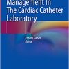Complication Management In The Cardiac Catheter Laboratory (PDF)