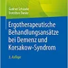 Ergotherapeutische Behandlungsansätze bei Demenz und Korsakow-Syndrom, 3rd Edition (German Edition) (PDF)
