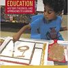 Foundations and Best Practices in Early Childhood Education: History, Theories, and Approaches to Learning, 4th Edition (PDF)