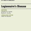 Legionnaire’s Disease, An Issue of Infectious Disease Clinics of North America, 1e (The Clinics: Internal Medicine) (PDF)
