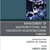 Management of GI and Pancreatic Neuroendocrine Tumors,An Issue of Surgical Oncology Clinics of North America (Volume 29-2) (The Clinics: Surgery, Volume 29-2) (PDF)
