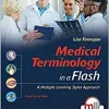 Medical Terminology in a Flash: A Multiple Learning Styles Approach, 4th Edition (EPUB)