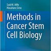 Methods in Cancer Stem Cell Biology (PDF)