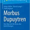 Morbus Dupuytren: Eine Übersicht für Ärzte aller Fachrichtungen (essentials) (German Edition) (EPUB)