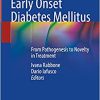 Neonatal and Early Onset Diabetes Mellitus: From Pathogenesis to Novelty in Treatment (PDF)