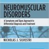 Neuromuscular Disorders: A Symptoms and Signs Approach to Differential Diagnosis and Treatment (EPUB)