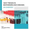 New Trends in Biomarkers and Disease Research: An Overview (PDF)