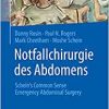 Notfallchirurgie des Abdomens: Schein’s Common Sense Emergency Abdominal Surgery (German Edition) (PDF)