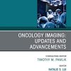 Oncology Imaging: Innovations and Advancements, An Issue of Surgical Oncology Clinics of North America, E-Book (The Clinics: Internal Medicine) (PDF)