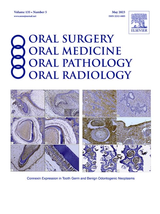 Oral Surgery, Oral Medicine, Oral Pathology and Oral Radiology: Volume 135 (Issue 1 to Issue 6) 2023 PDF