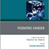 Pediatric Cancer, An Issue of Surgical Oncology Clinics of North America (Volume 30-2) (The Clinics: Surgery, Volume 30-2) (PDF)