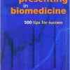 Presenting in Biomedicine: 500 Tips for Success (PDF)