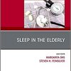 Sleep in the Elderly, An Issue of Clinics in Geriatric Medicine (Volume 37-3) (PDF)
