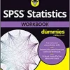 SPSS Statistics Workbook For Dummies (PDF)