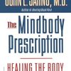 The Mindbody Prescription: Healing the Body, Healing the Pain (EPUB)