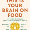 This Is Your Brain on Food: An Indispensable Guide to the Surprising Foods that Fight Depression, Anxiety, PTSD, OCD, ADHD, and More (An Indispensible … Anxiety, PTSD, OCD, ADHD, and More) (EPUB)