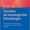 Transition bei neurologischen Erkrankungen: Medizinische Herausforderungen im Lebenszyklus neuropädiatrischer Patienten (German Edition) (EPUB)