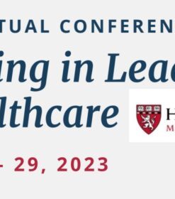 Harvard 14th Annual Coaching in Leadership and Healthcare 2023