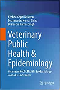 Veterinary Public Health & Epidemiology: Veterinary Public Health- Epidemiology-Zoonosis-One Health (PDF Book)