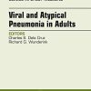 Viral and Atypical Pneumonia in Adults, An Issue of Clinics in Chest Medicine, 1e (The Clinics: Internal Medicine) (PDF)