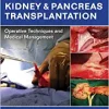 Molmenti’s Kidney and Pancreas Transplantation: Operative Techniques and Medical Management, 2nd Edition (PDF)