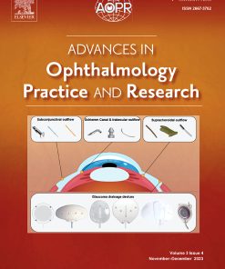 Advances in Ophthalmology Practice and Research: Volume 3 (Issue 1 to Issue 4) 2023 PDF