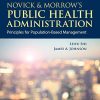 Novick & Morrow’s Public Health Administration: Principles for Population-Based Management: Principles for Population-Based Management 4th Edition (PDF)