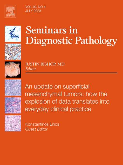 Seminars in Diagnostic Pathology: Volume 40 (Issue 1 to Issue 6) 2023 PDF