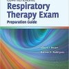 Comprehensive Respiratory Therapy Exam Preparation, 4th Edition (PDF)