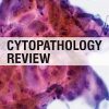 Cytopathology Review, 3rd Edition (PDF)