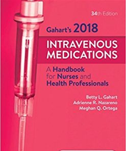 Gahart’s 2018 Intravenous Medications: A Handbook for Nurses and Health Professionals, 34e (PDF Book)