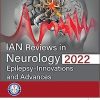 IAN Reviews in Neurology 2022: Epilepsy- Innovations and Advances (PDF)