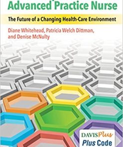 Leadership and the Advanced Practice Nurse: The Future of a Changing Healthcare Environment (PDF)