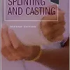 Manual of Splinting and Casting, 2nd edition (PDF)