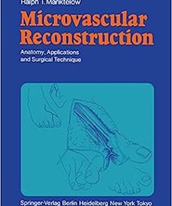 Microvascular Reconstruction: Anatomy, Applications and Surgical Technique (PDF)