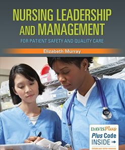 Nursing Leadership and Management for Patient Safety and Quality Care (PDF Book)