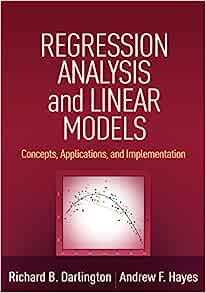 Regression Analysis and Linear Models: Concepts, Applications, and Implementation (Methodology in the Social Sciences) (PDF)
