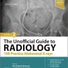 The Unofficial Guide to Radiology: 100 Practice Abdominal X-rays, 2nd edition (EPUB)