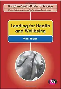 Leading for Health and Wellbeing (Transforming Public Health Practice Series) (PDF)