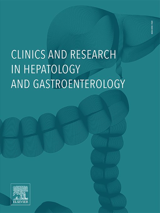 Clinics and Research in Hepatology and Gastroenterology: Volume 45 (Issue 1 to Issue 6) 2021 PDF